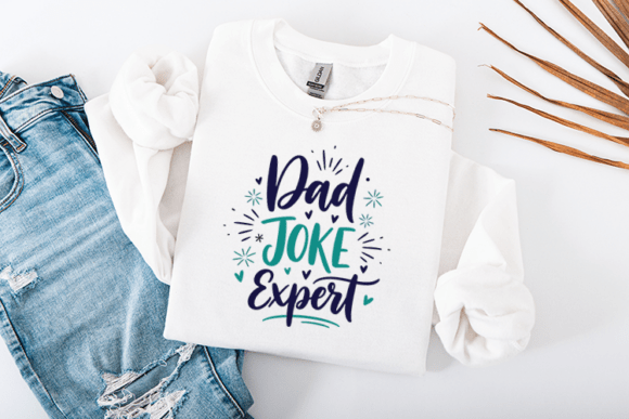 Dad Joke Expert Funny Father Quote Graphics for Crafts