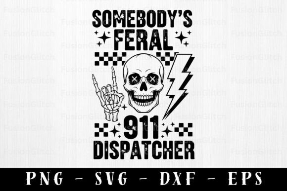 Dispatcher PNG Feral Skull Funny Quote Graphics for Crafts