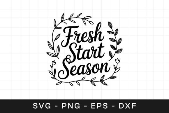Fresh Start Season Floral SVG PNG for Graphics and Crafts