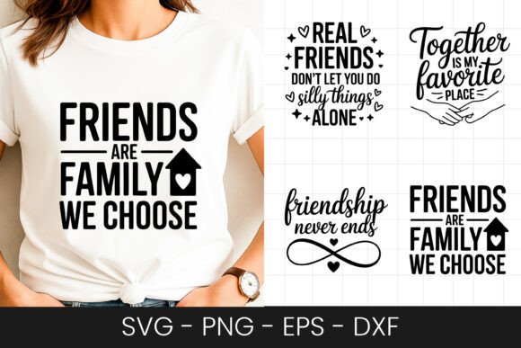 Friends Are Family We Choose SVG PNG Graphics and Crafts Review