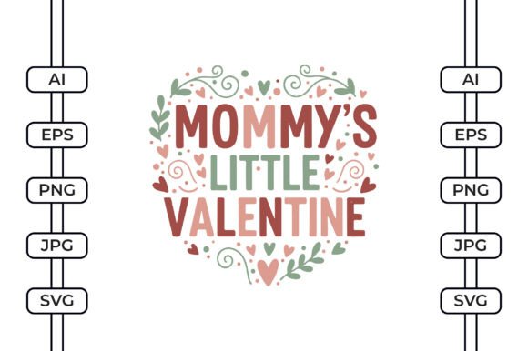 Mommy's Little Valentine SVG: A Practical Review for Graphics & Crafts Sellers