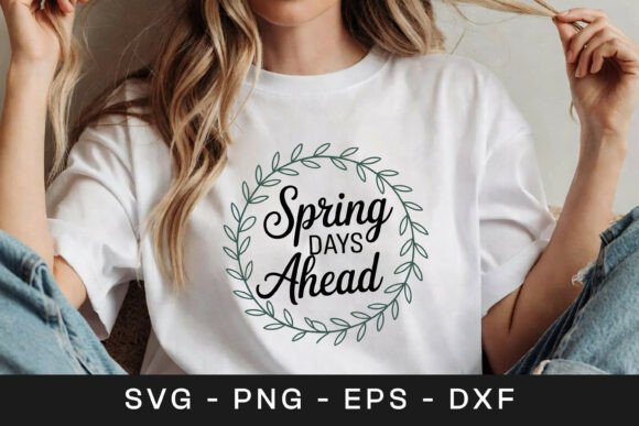 Spring Days Ahead Floral Wreath SVG PNG for Graphics and Crafts