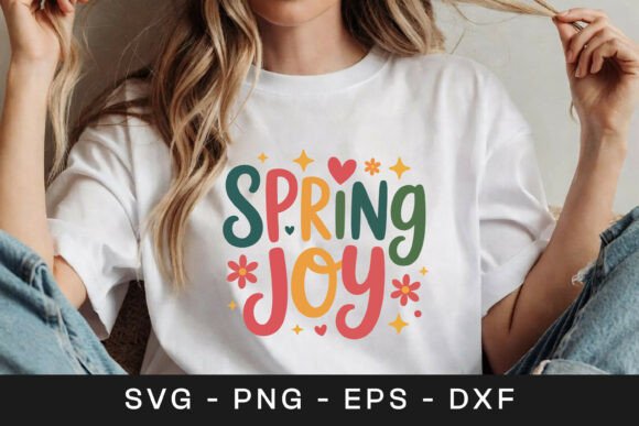 Spring Joy Floral Inspirational SVG PNG Graphics for Crafts